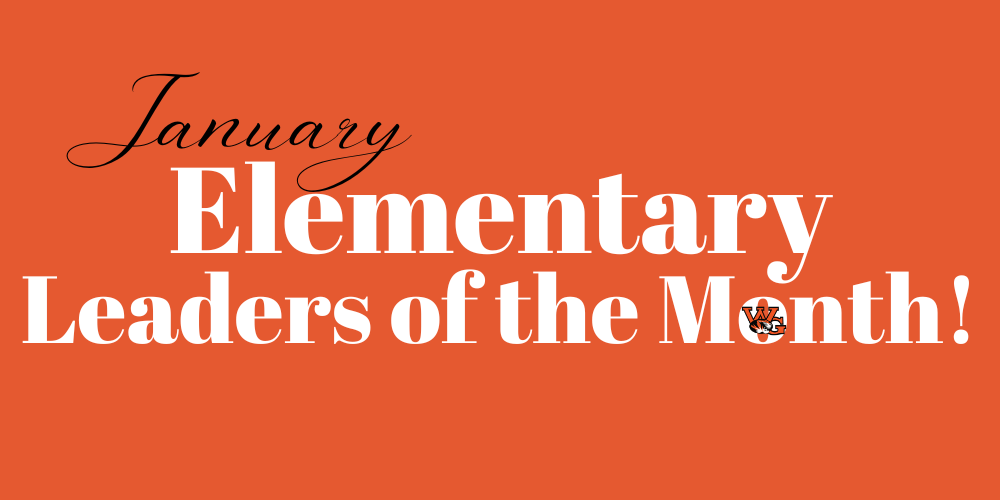 January Elementary Leaders of the Month!