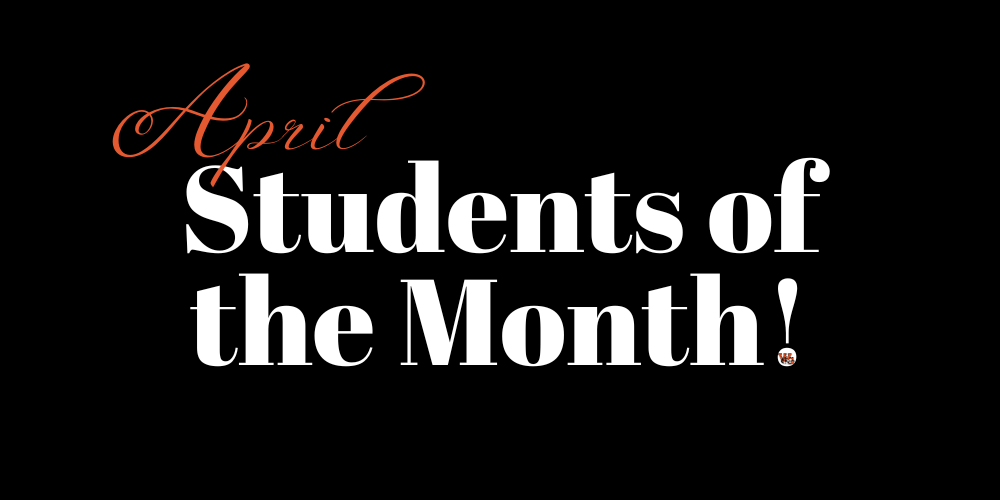 April JH/HS Students of the Month!